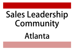 Atlanta Sales Leadership Community | February 3 | How Sales Leaders Are Addressing Changes In Customer Buying Behavior